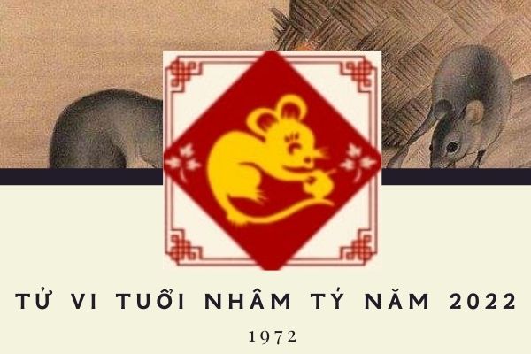 Tử Vi Tuổi Nhâm Tý 2022 Nam & Nữ Mạng Sinh Năm 1972